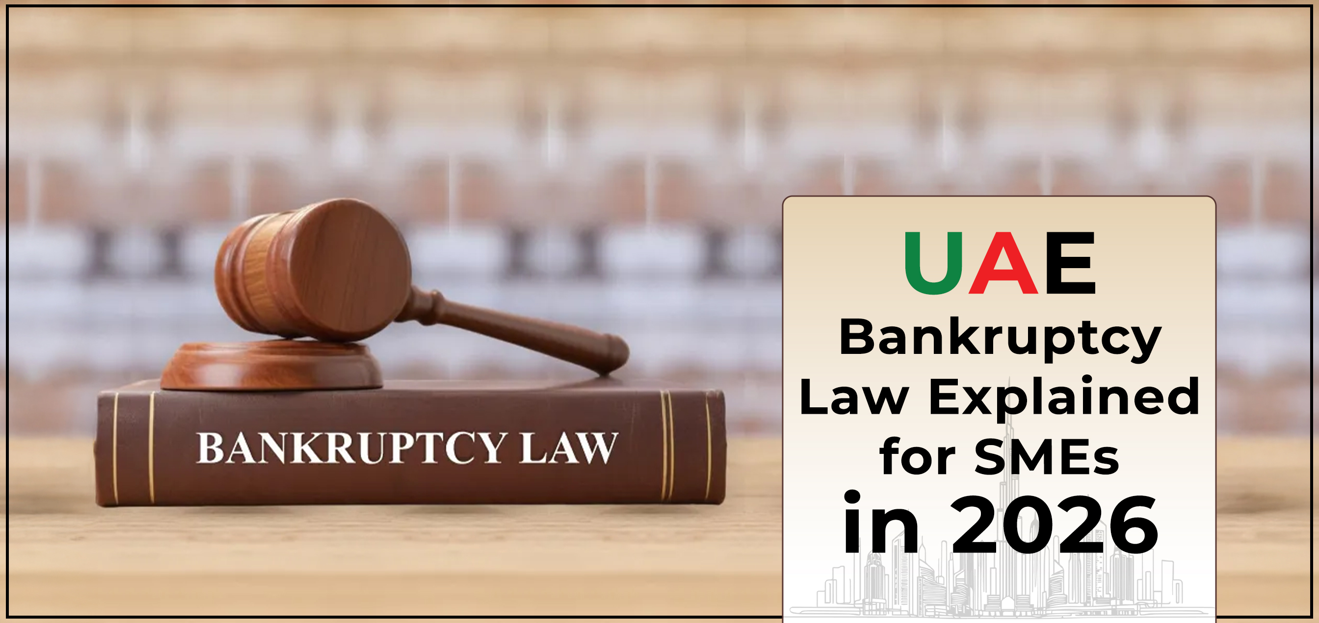 UAE Bankruptcy Law Explained for SMEs in 2026